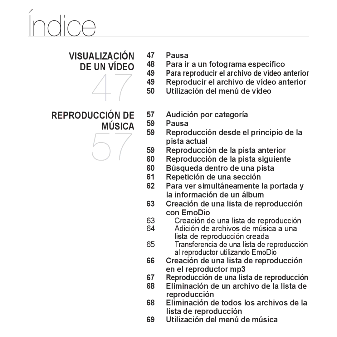 Samsung YP-P2AB/MEA manual Pausa Para ir a un fotograma especíﬁco, Creación de una lista de reproducción Con EmoDio 