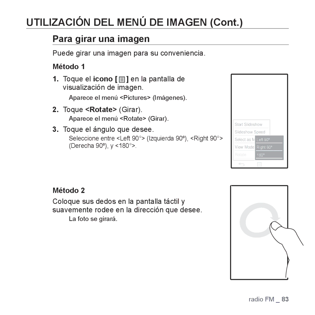 Samsung YP-P2AB/MEA manual Para girar una imagen, Puede girar una imagen para su conveniencia, Toque Rotate Girar 