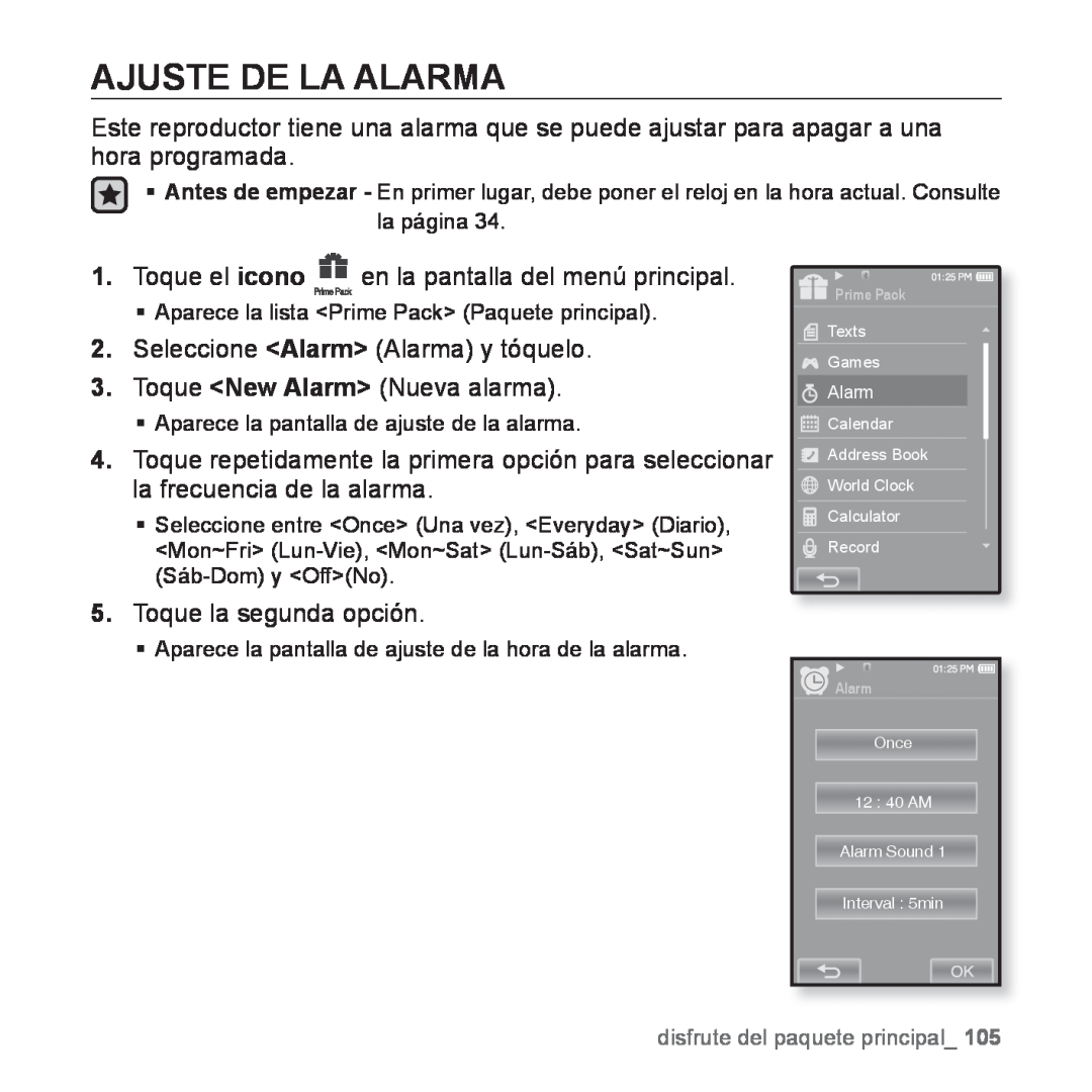 Samsung YP-P2AB/MEA Ajuste De La Alarma, Seleccione Alarm Alarma y tóquelo 3. Toque New Alarm Nueva alarma, Once, 12 40 AM 