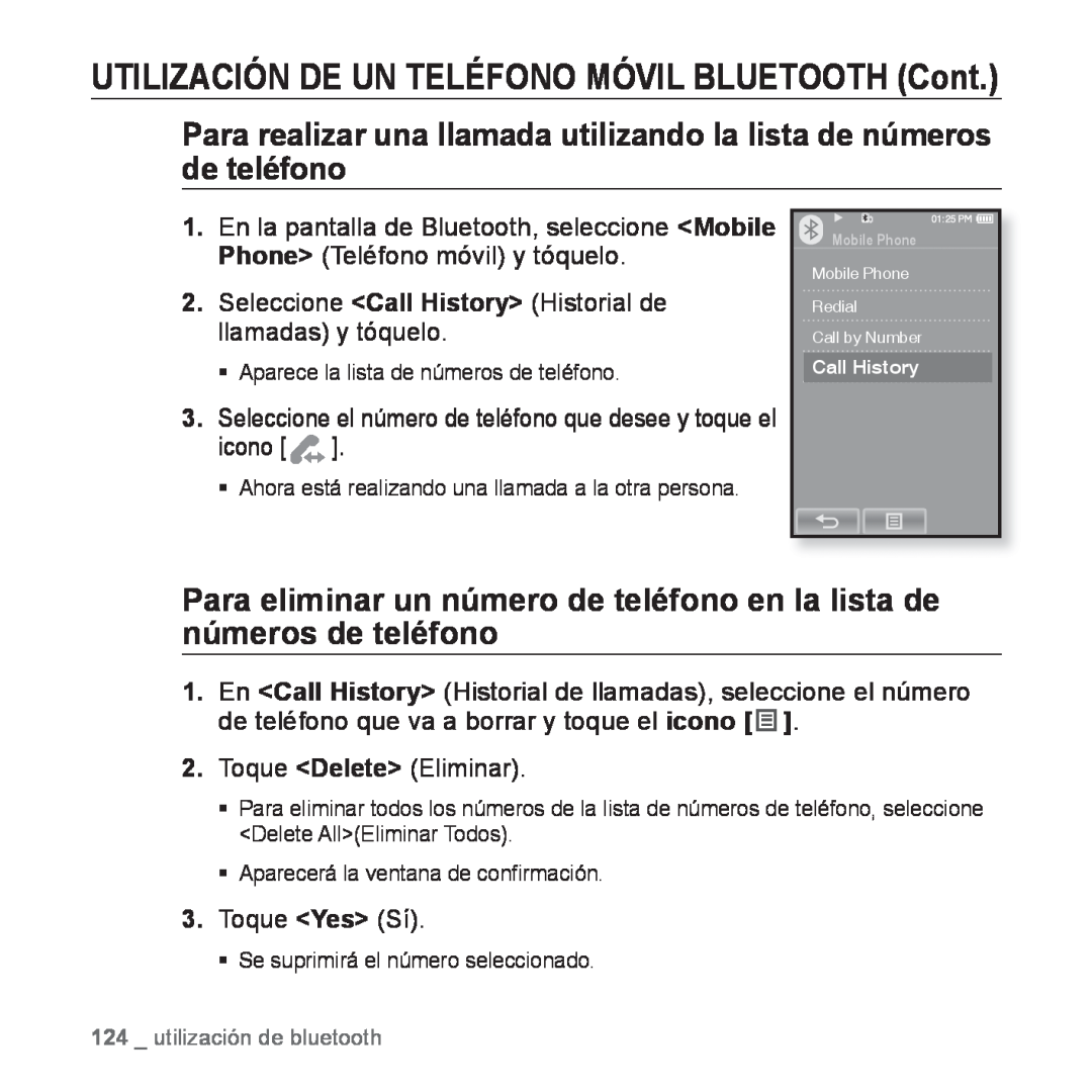 Samsung YP-P2AB/MEA manual Para realizar una llamada utilizando la lista de números de teléfono, Toque Delete Eliminar 