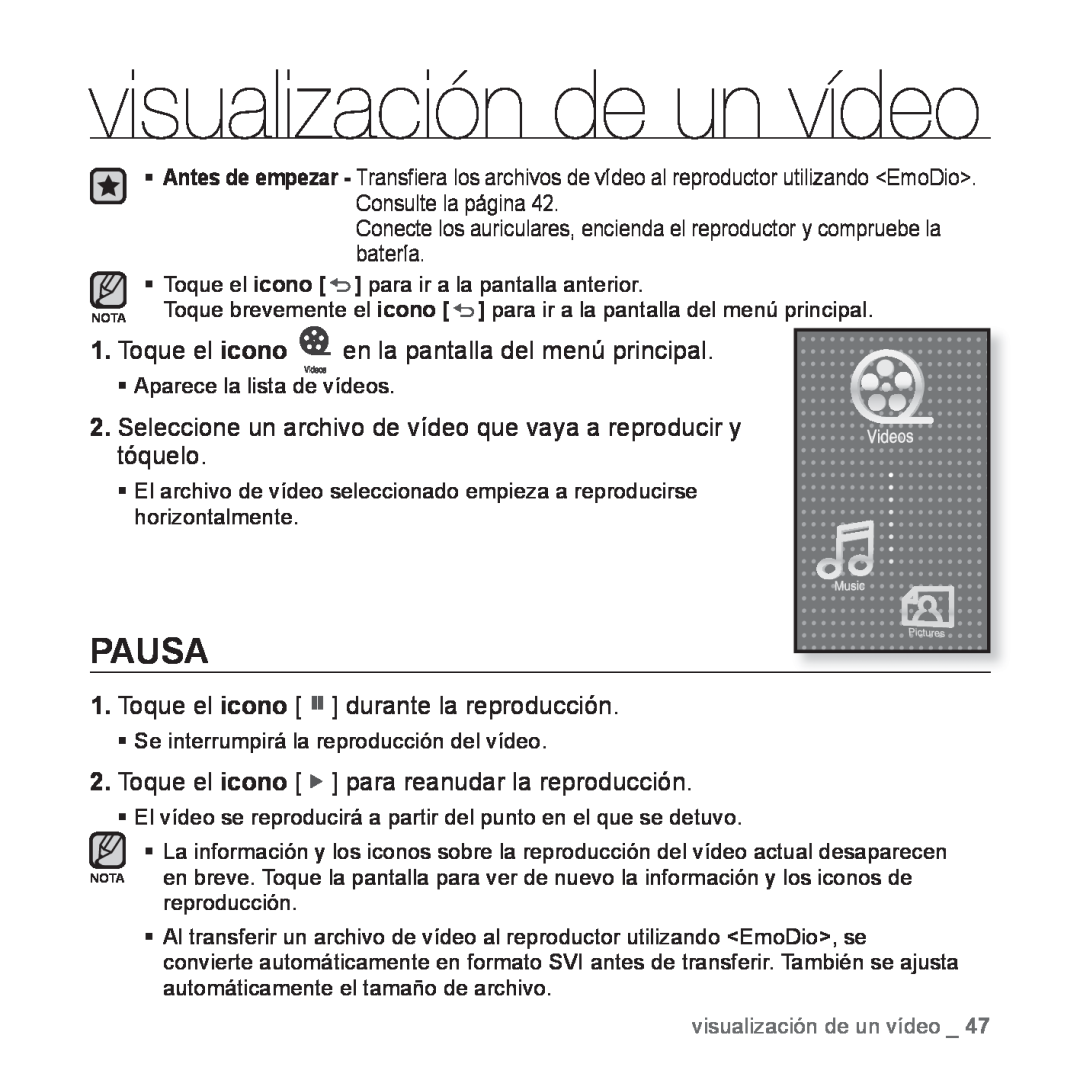 Samsung YP-P2AB/MEA manual visualización de un vídeo, Pausa, Toque el icono durante la reproducción 