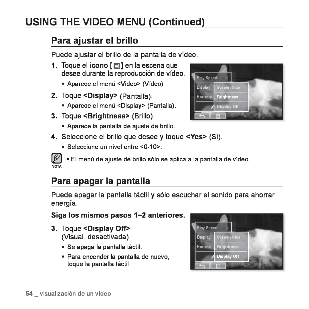 Samsung YP-P2AB/MEA manual USING THE VIDEO MENU Continued, Para ajustar el brillo, Para apagar la pantalla 
