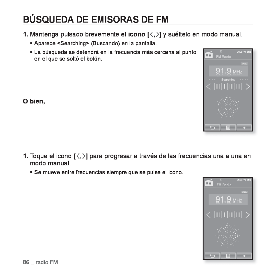 Samsung YP-P2AB/MEA Búsqueda De Emisoras De Fm, Mantenga pulsado brevemente el icono , y suéltelo en modo manual, radio FM 
