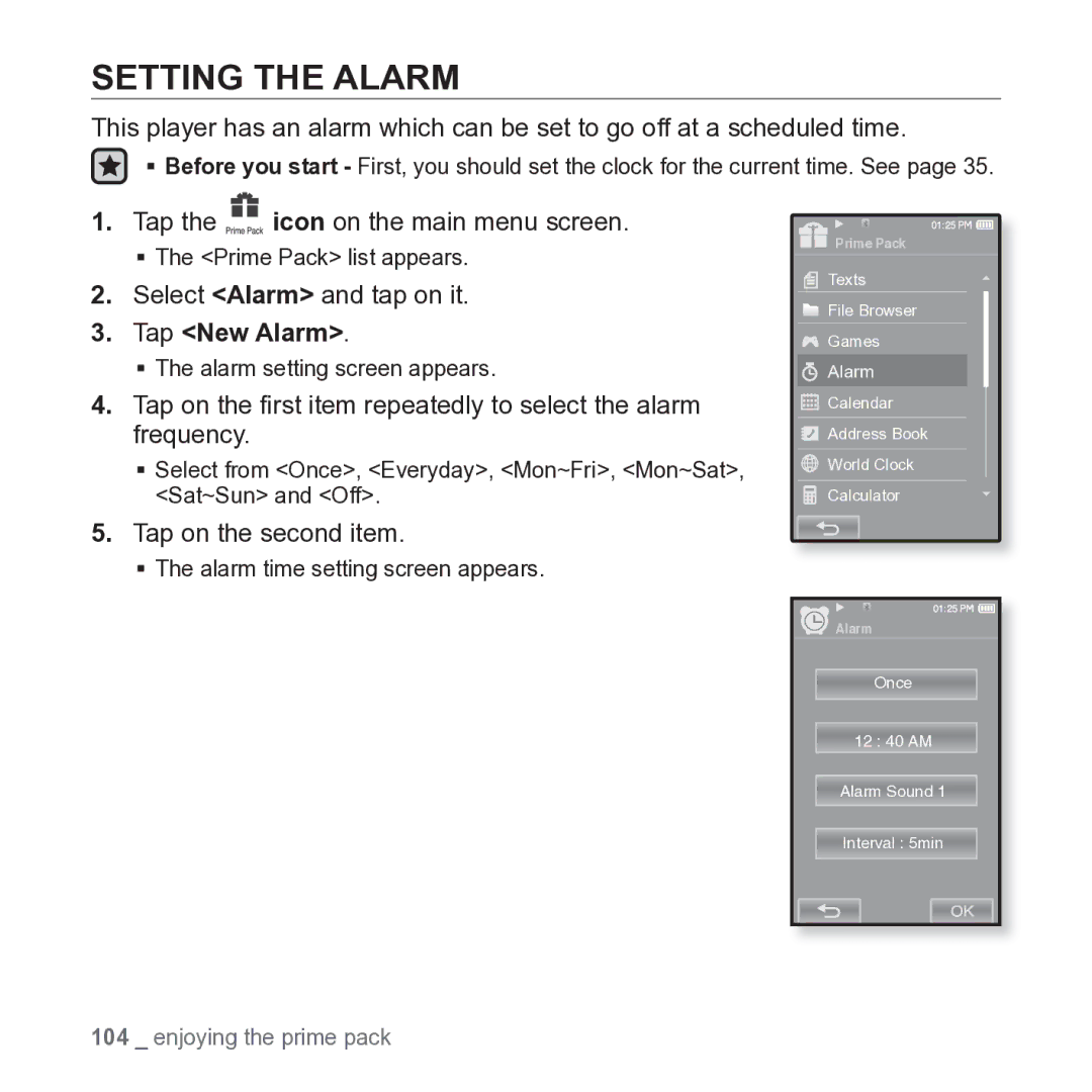 Samsung YP-P2JARY user manual Setting the Alarm, Select Alarm and tap on it, Tap New Alarm, Tap on the second item 