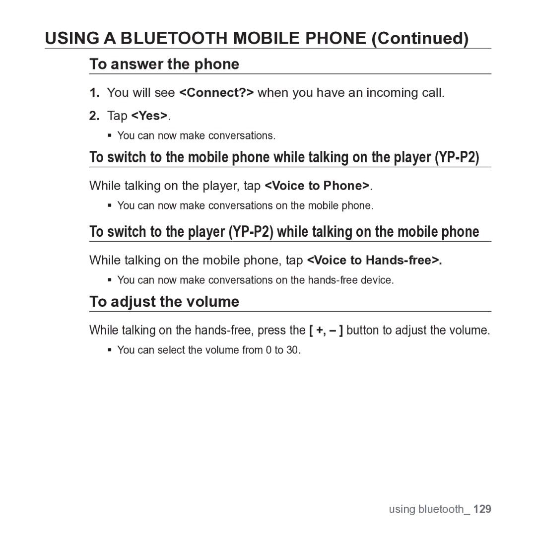 Samsung YP-P2JARY user manual To answer the phone, To adjust the volume, While talking on the player, tap Voice to Phone 