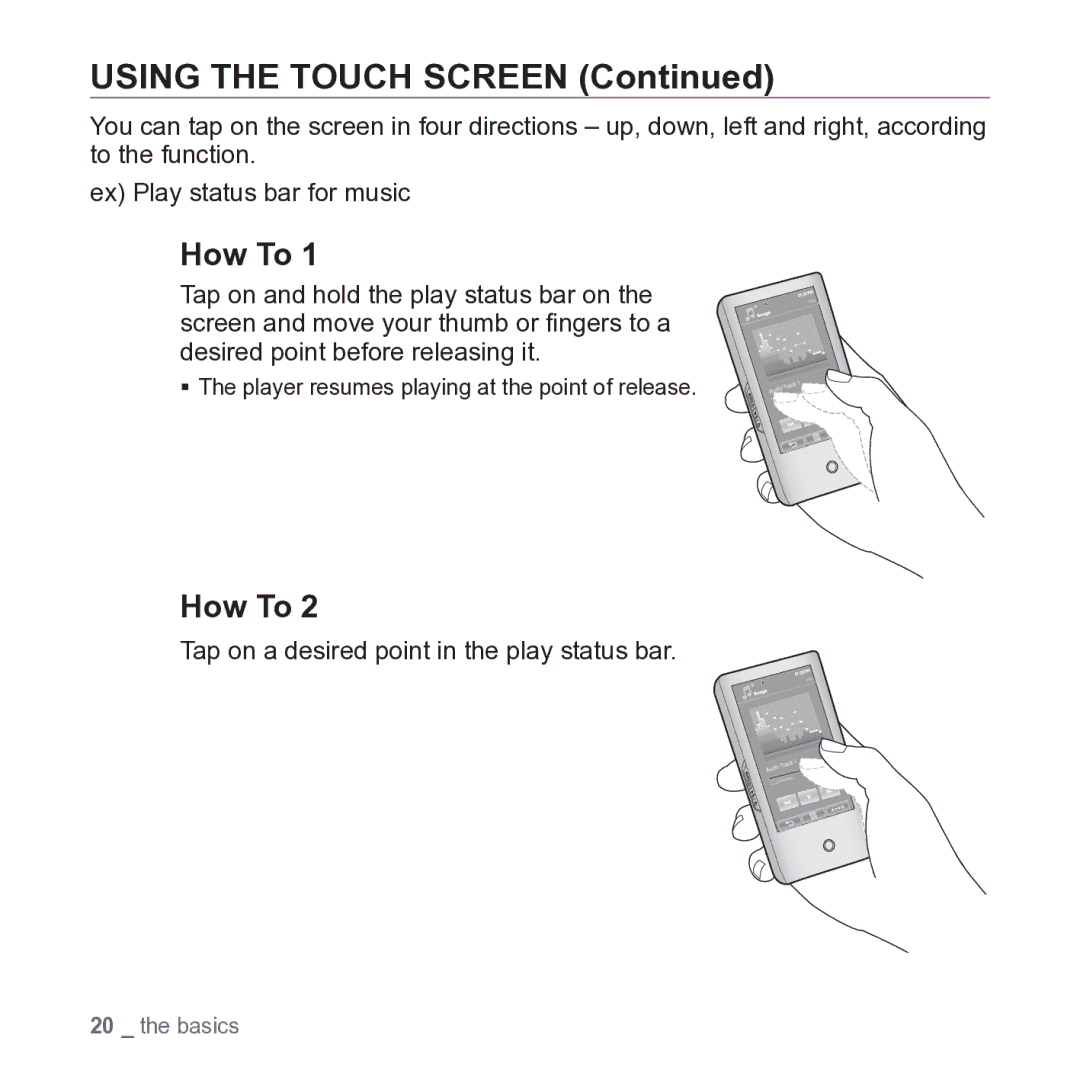 Samsung YP-P2JARY user manual Using the Touch Screen, How To, Tap on a desired point in the play status bar 