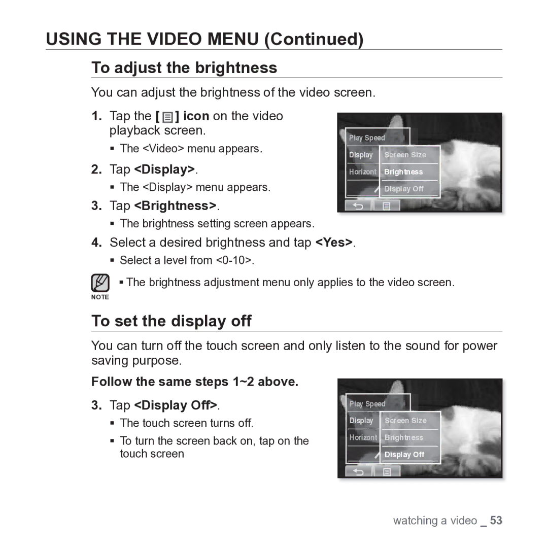 Samsung YP-P2JARY user manual To adjust the brightness, To set the display off, Tap Brightness 