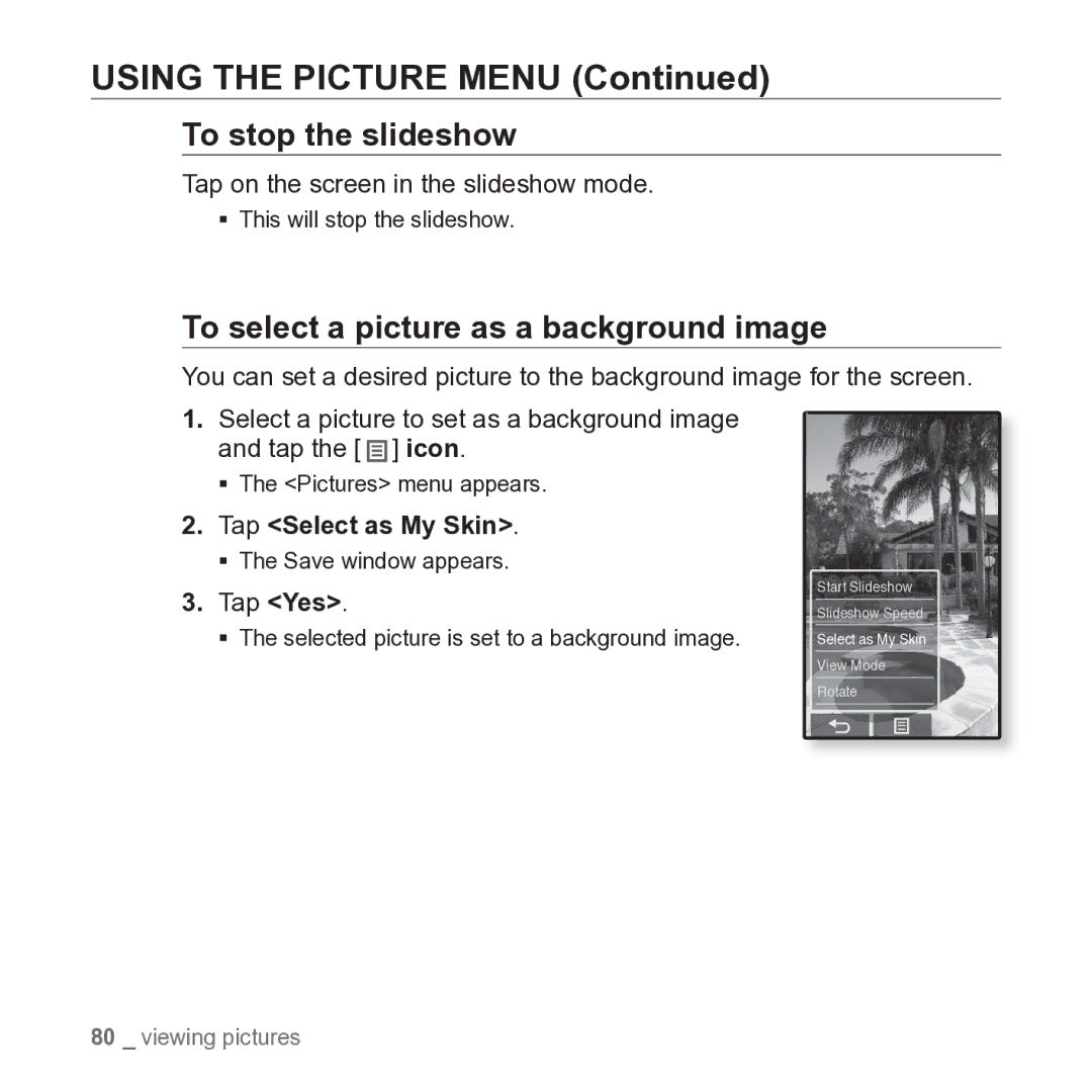 Samsung YP-P2JARY user manual Using the Picture Menu, To stop the slideshow, To select a picture as a background image 