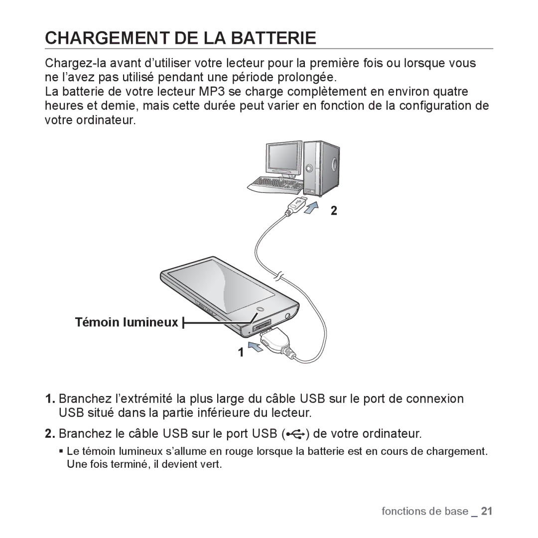 Samsung YP-P2JAB/XEF, YP-P2JCB/XEF, YP-P2JCW/XEF, YP-P2JQB/XEF, YP-P2JEB/XEF manual Chargement DE LA Batterie, Témoin lumineux 