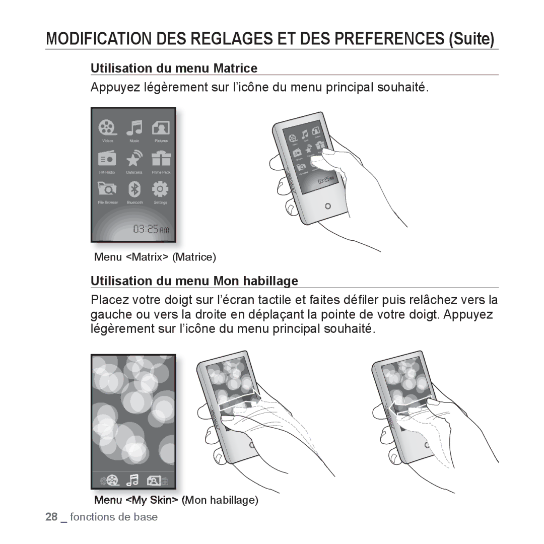 Samsung YP-P2JQB/XEF, YP-P2JCB/XEF Utilisation du menu Matrice, Appuyez légèrement sur l’icône du menu principal souhaité 