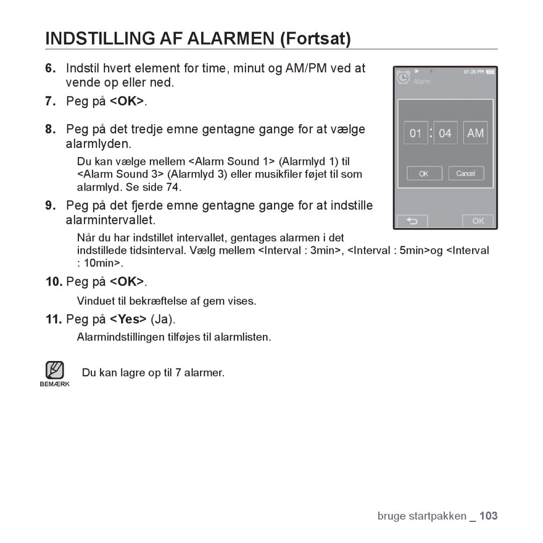 Samsung YP-P2JCW/XEE, YP-P2JEB/XEE, YP-P2JAW/XEE, YP-P2JCB/XEE, YP-P2JAB/XEE manual Indstilling AF Alarmen Fortsat, Peg på OK 