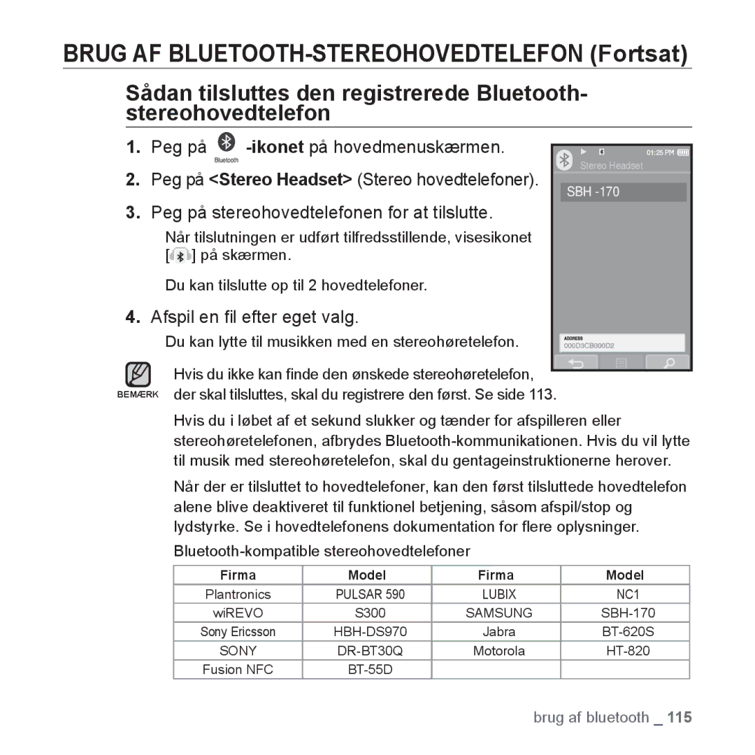 Samsung YP-P2JEB/XEE, YP-P2JAW/XEE manual Peg på Ikonet på hovedmenuskærmen, Peg på stereohovedtelefonen for at tilslutte 