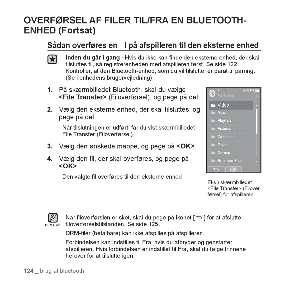 Samsung YP-P2JAB/XEE, YP-P2JEB/XEE, YP-P2JAW/XEE, YP-P2JCB/XEE Sådan overføres en ﬁl på afspilleren til den eksterne enhed 