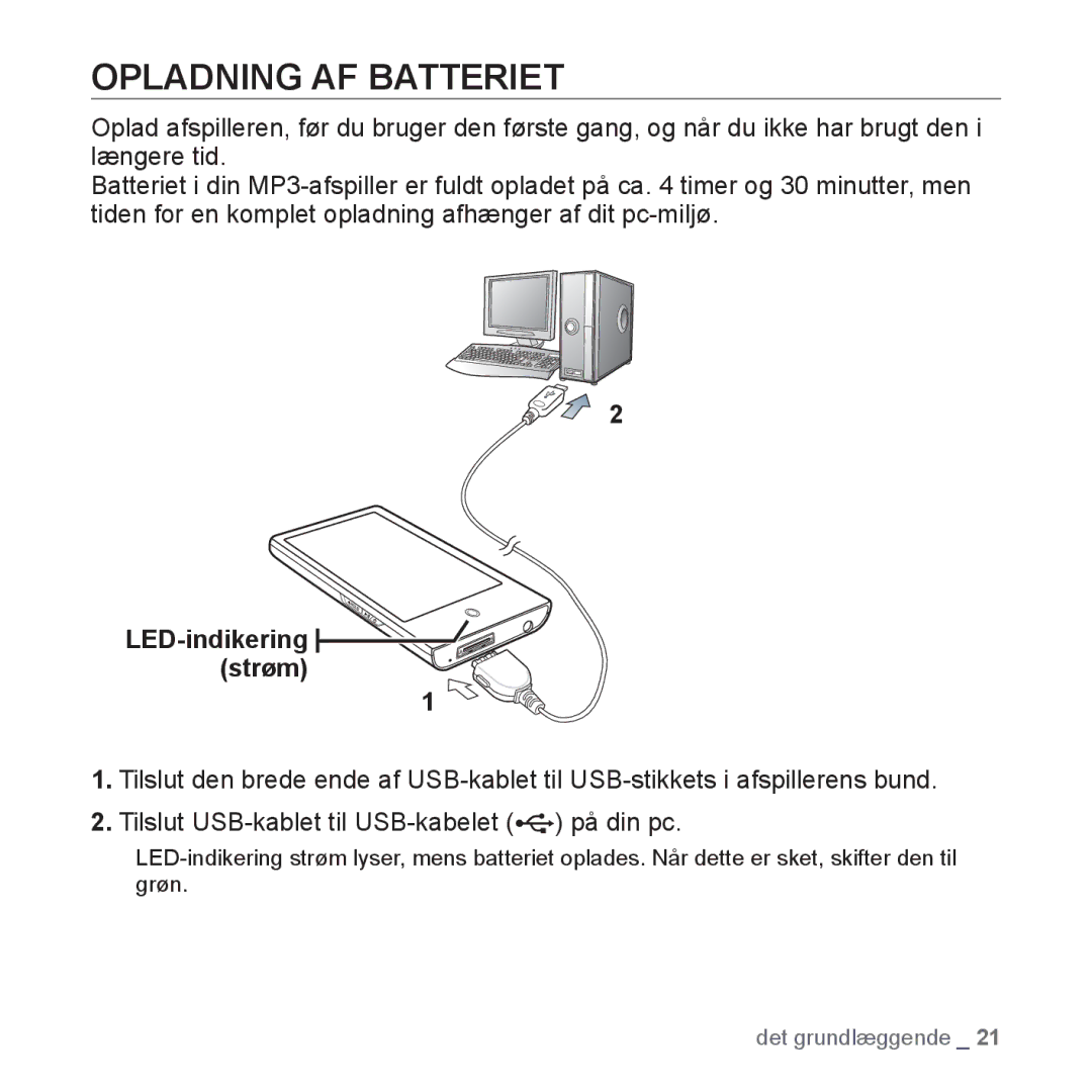 Samsung YP-P2JAW/XEE, YP-P2JEB/XEE, YP-P2JCB/XEE, YP-P2JCW/XEE, YP-P2JAB/XEE Opladning AF Batteriet, LED-indikering strøm 