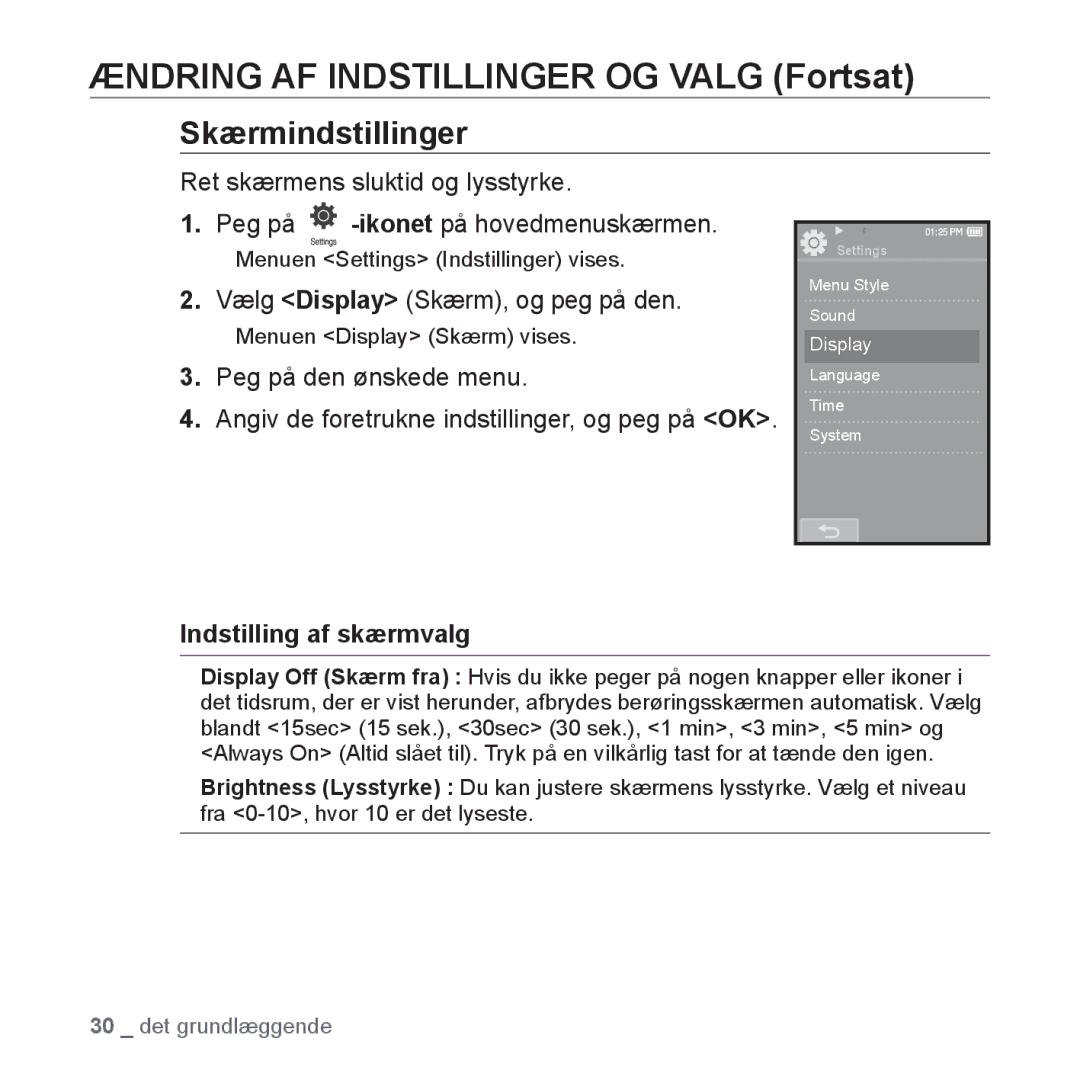 Samsung YP-P2JEB/XEE, YP-P2JAW/XEE manual Skærmindstillinger, Vælg Display Skærm, og peg på den, Indstilling af skærmvalg 