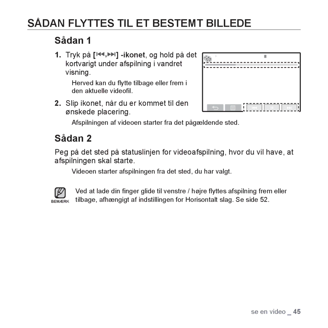 Samsung YP-P2JEB/XEE manual Sådan Flyttes TIL ET Bestemt Billede, Slip ikonet, når du er kommet til den ønskede placering 