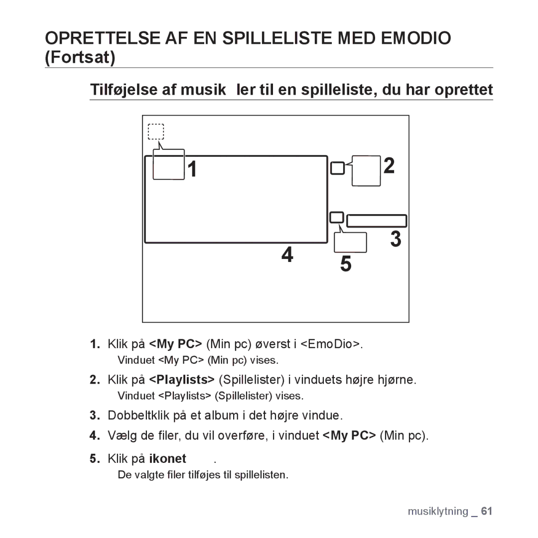 Samsung YP-P2JAW/XEE, YP-P2JEB/XEE Oprettelse AF EN Spilleliste MED Emodio Fortsat, Klik på My PC Min pc øverst i EmoDio 