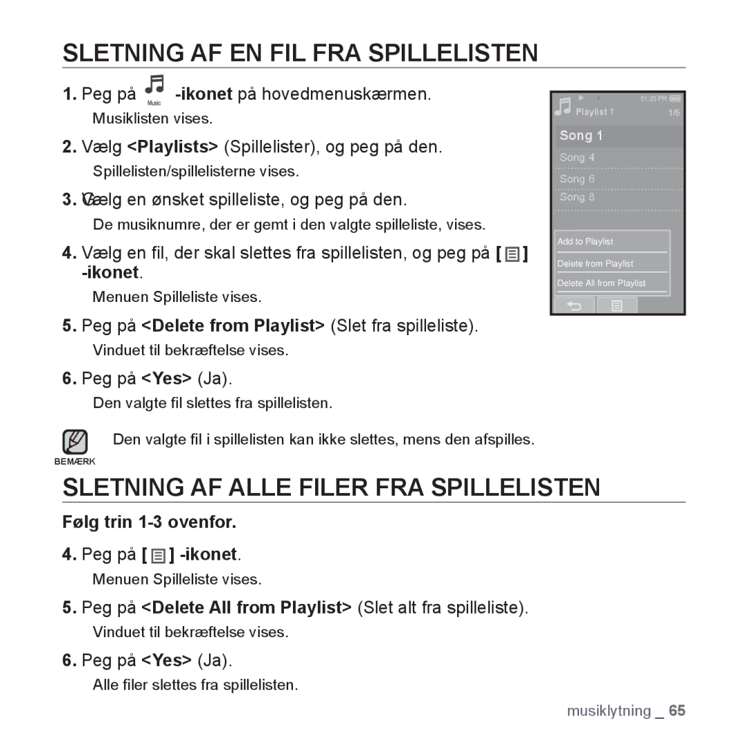 Samsung YP-P2JEB/XEE, YP-P2JAW/XEE manual Sletning AF EN FIL FRA Spillelisten, Sletning AF Alle Filer FRA Spillelisten 