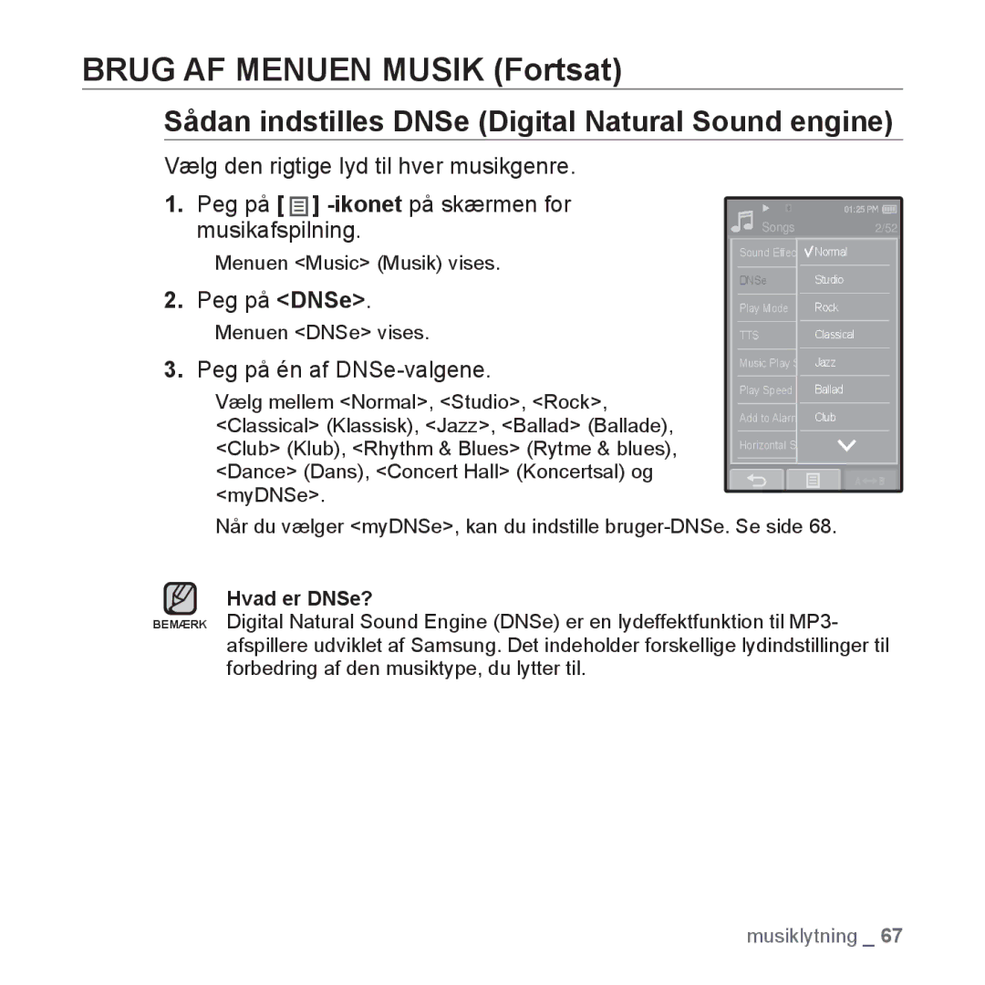 Samsung YP-P2JCB/XEE, YP-P2JEB/XEE, YP-P2JAW/XEE, YP-P2JCW/XEE manual Brug AF Menuen Musik Fortsat, Peg på én af DNSe-valgene 