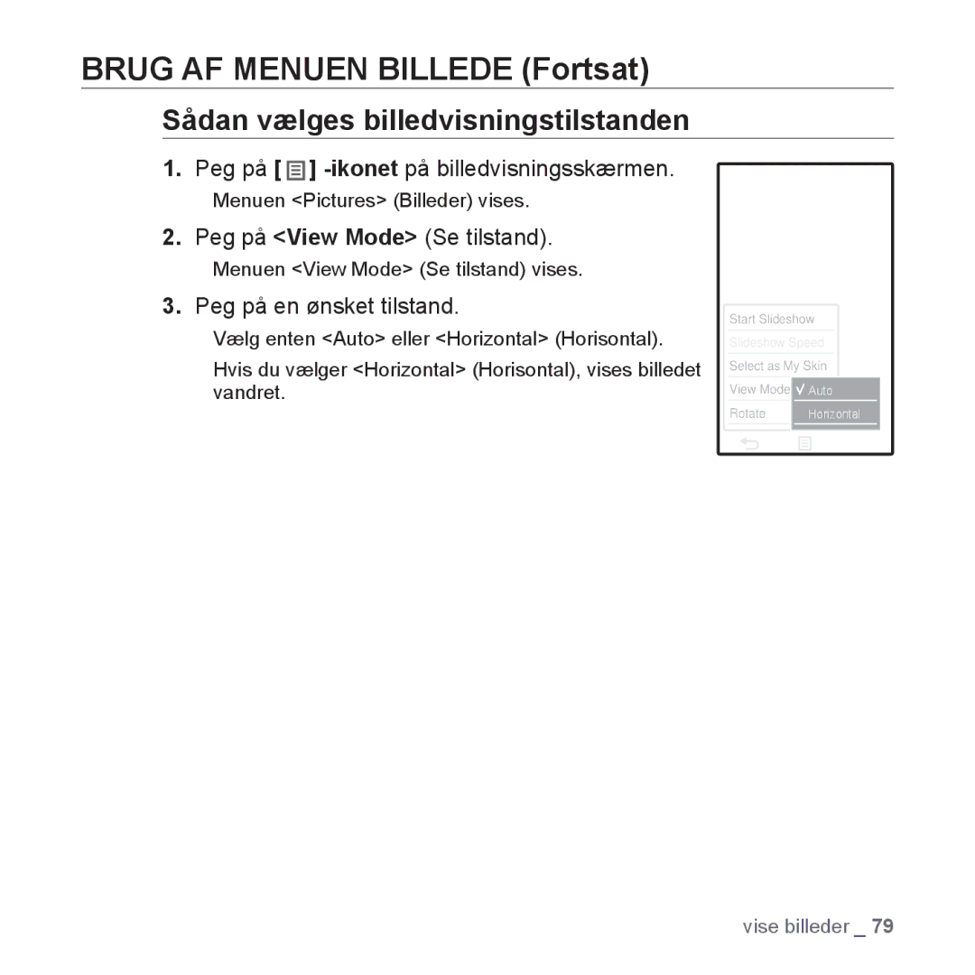 Samsung YP-P2JAB/XEE manual Sådan vælges billedvisningstilstanden, Peg på View Mode Se tilstand, Peg på en ønsket tilstand 