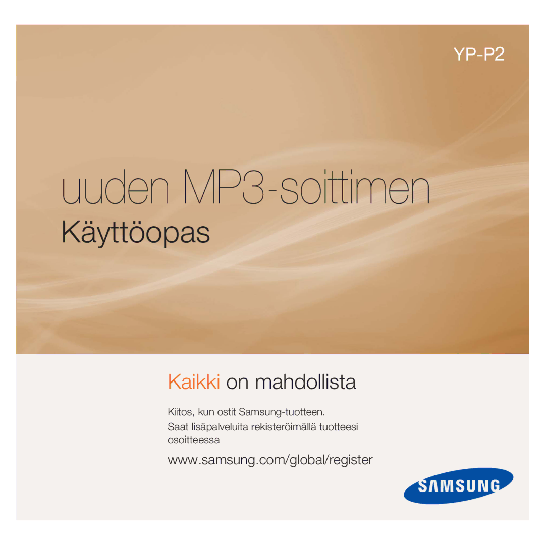 Samsung YP-P2JAW/XEE, YP-P2JEB/XEE, YP-P2JCB/XEE, YP-P2JCW/XEE, YP-P2JAB/XEE manual Uuden MP3-soittimen, Käyttöopas 