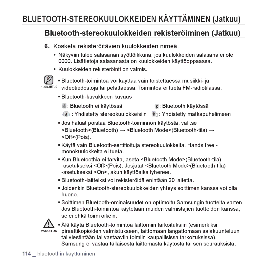 Samsung YP-P2JAB/XEE, YP-P2JEB/XEE, YP-P2JAW/XEE, YP-P2JCB/XEE, YP-P2JCW/XEE manual Kosketa rekisteröitävien kuulokkeiden nimeä 