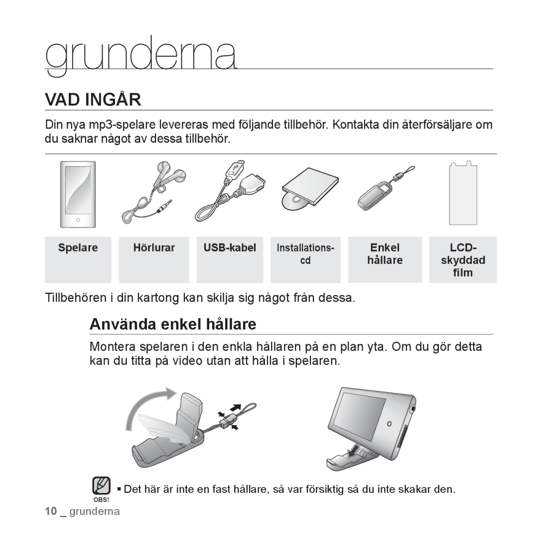 Samsung YP-P2JEB/XEE, YP-P2JAW/XEE, YP-P2JCB/XEE, YP-P2JCW/XEE, YP-P2JAB/XEE manual Grunderna, VAD Ingår, Använda enkel hållare 