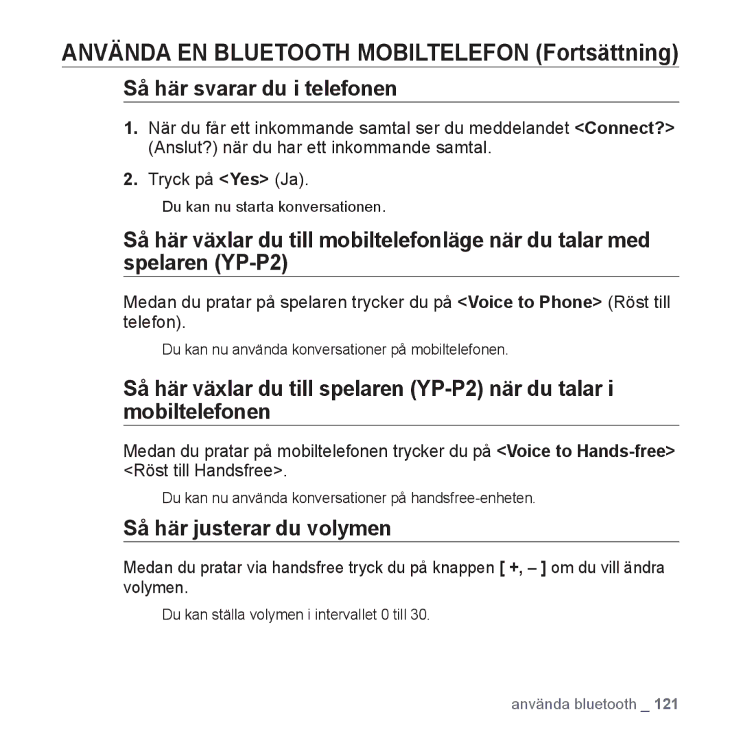 Samsung YP-P2JAW/XEE, YP-P2JEB/XEE, YP-P2JCB/XEE, YP-P2JCW/XEE manual Så här svarar du i telefonen, Så här justerar du volymen 