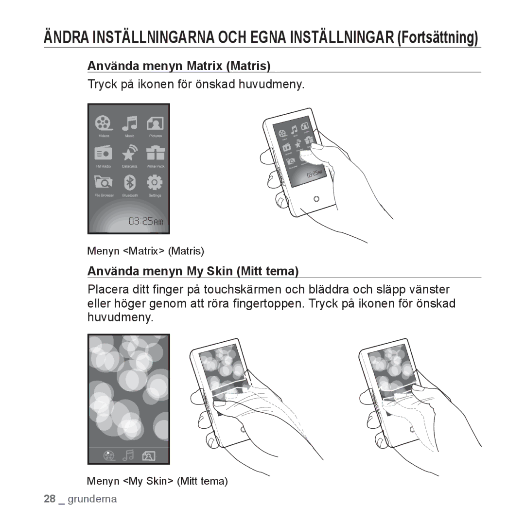 Samsung YP-P2JCW/XEE, YP-P2JEB/XEE manual Använda menyn Matrix Matris, Använda menyn My Skin Mitt tema, Menyn Matrix Matris 