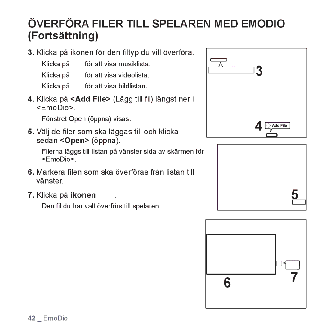 Samsung YP-P2JCB/XEE Överföra Filer Till Spelaren MED Emodio Fortsättning, Klicka på ikonen för den ﬁltyp du vill överföra 