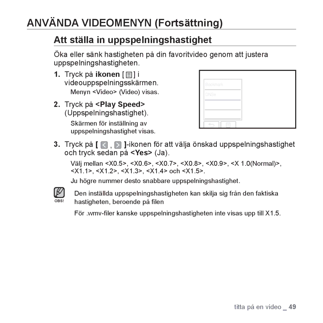 Samsung YP-P2JAB/XEE, YP-P2JEB/XEE manual Att ställa in uppspelningshastighet, Tryck på Play Speed Uppspelningshastighet 