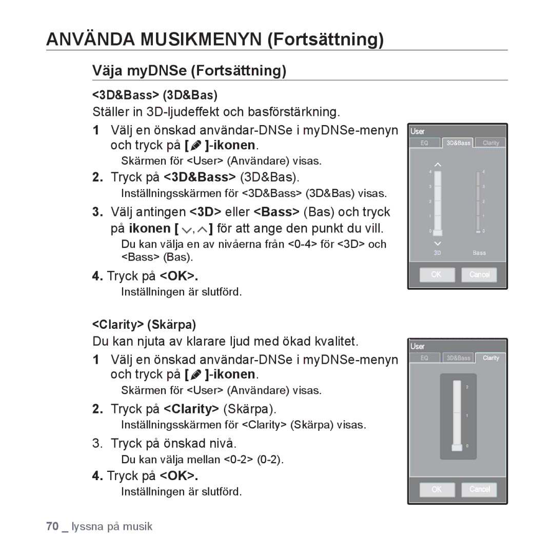 Samsung YP-P2JEB/XEE, YP-P2JAW/XEE manual Tryck på 3D&Bass 3D&Bas, Tryck på Clarity Skärpa, Tryck på önskad nivå 