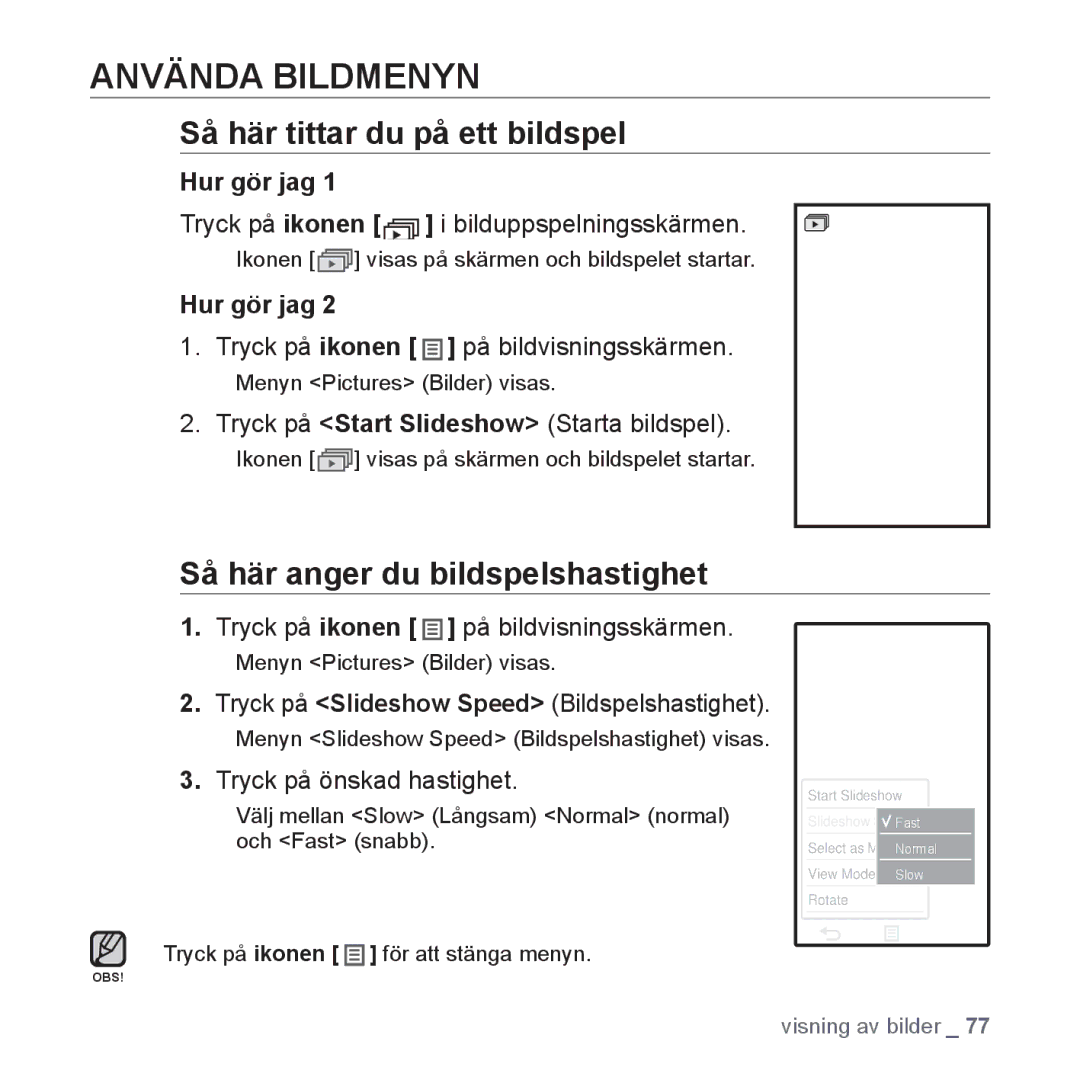 Samsung YP-P2JCB/XEE, YP-P2JEB/XEE Använda Bildmenyn, Så här tittar du på ett bildspel, Så här anger du bildspelshastighet 