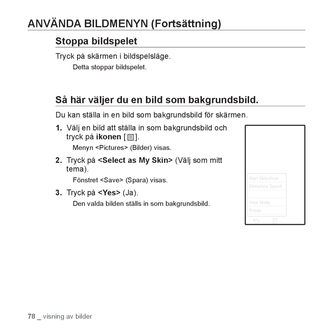 Samsung YP-P2JCW/XEE manual Använda Bildmenyn Fortsättning, Stoppa bildspelet, Så här väljer du en bild som bakgrundsbild 