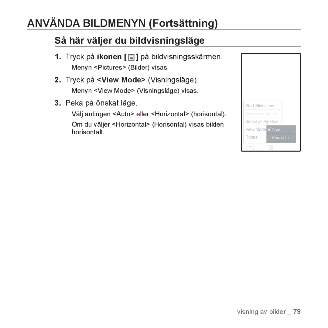 Samsung YP-P2JAB/XEE, YP-P2JEB/XEE Så här väljer du bildvisningsläge, Tryck på View Mode Visningsläge, Peka på önskat läge 