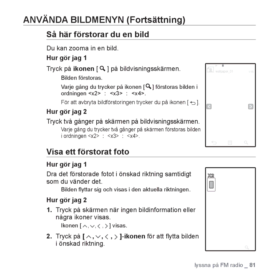 Samsung YP-P2JAW/XEE, YP-P2JEB/XEE manual Så här förstorar du en bild, Visa ett förstorat foto, Du kan zooma in en bild 