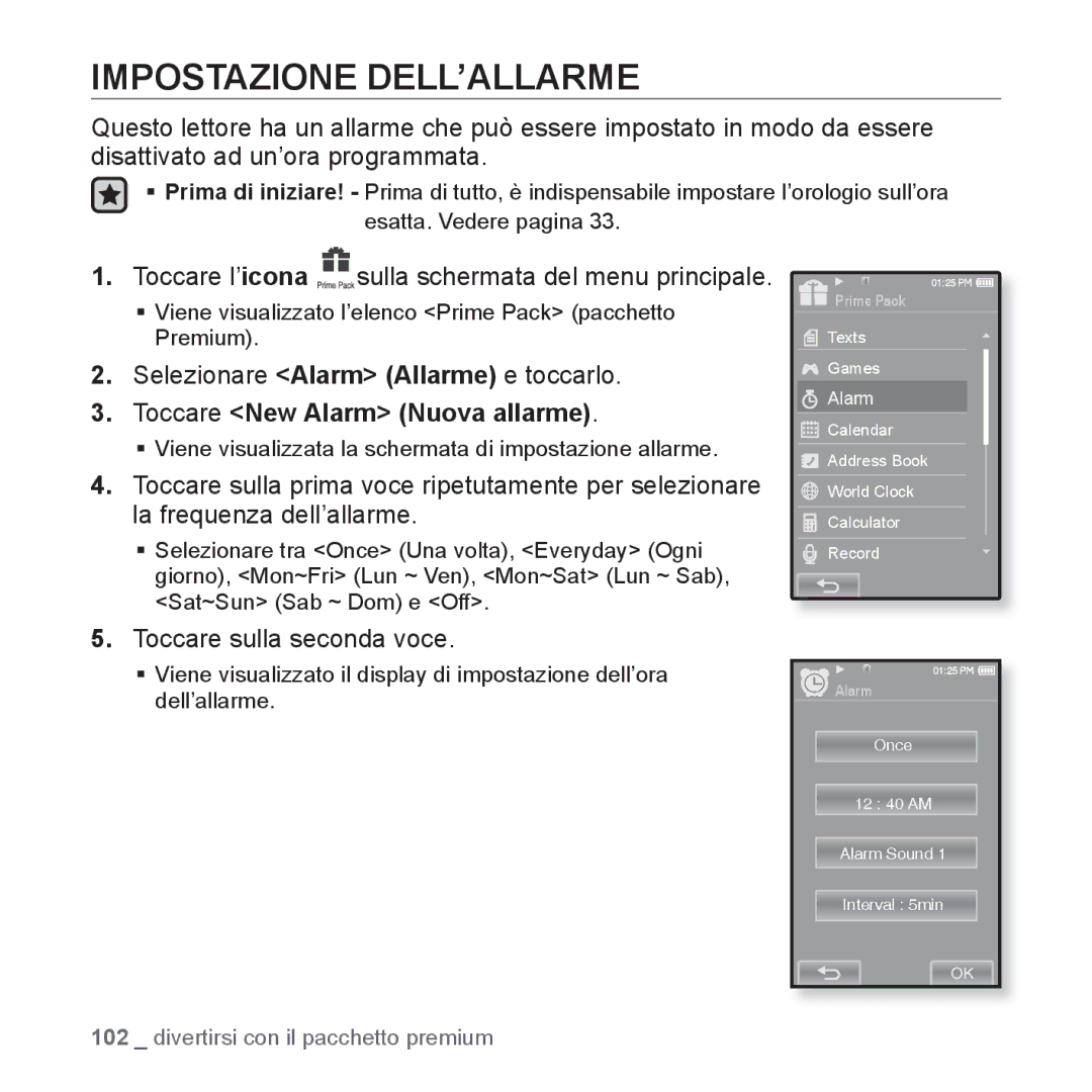 Samsung YP-P2JAW/XET Impostazione DELL’ALLARME, Selezionare Alarm Allarme e toccarlo, Toccare New Alarm Nuova allarme 