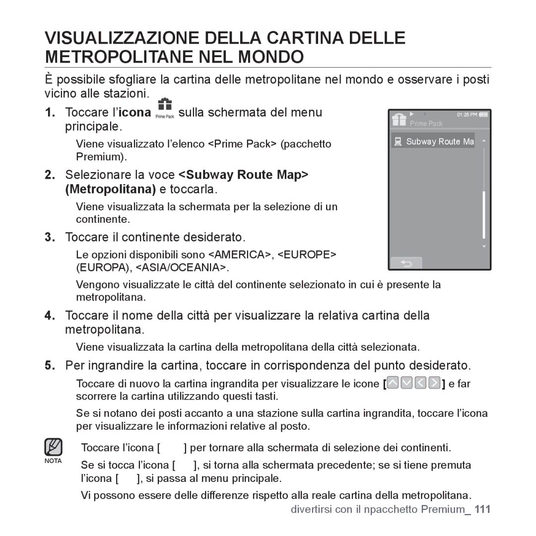 Samsung YP-P2JCB/XET manual Visualizzazione Della Cartina Delle Metropolitane NEL Mondo, Toccare il continente desiderato 