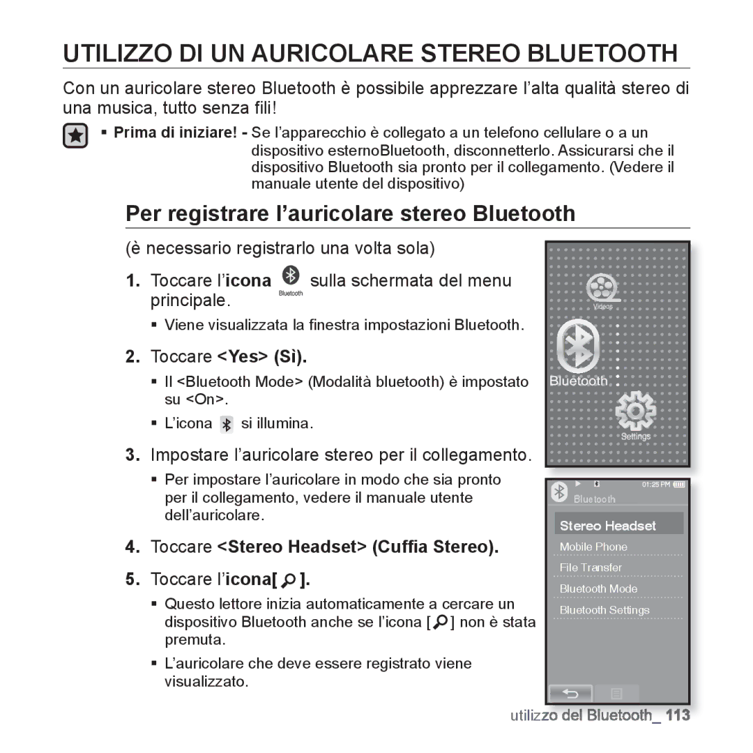 Samsung YP-P2JAB/XET manual Utilizzo DI UN Auricolare Stereo Bluetooth, Per registrare l’auricolare stereo Bluetooth 