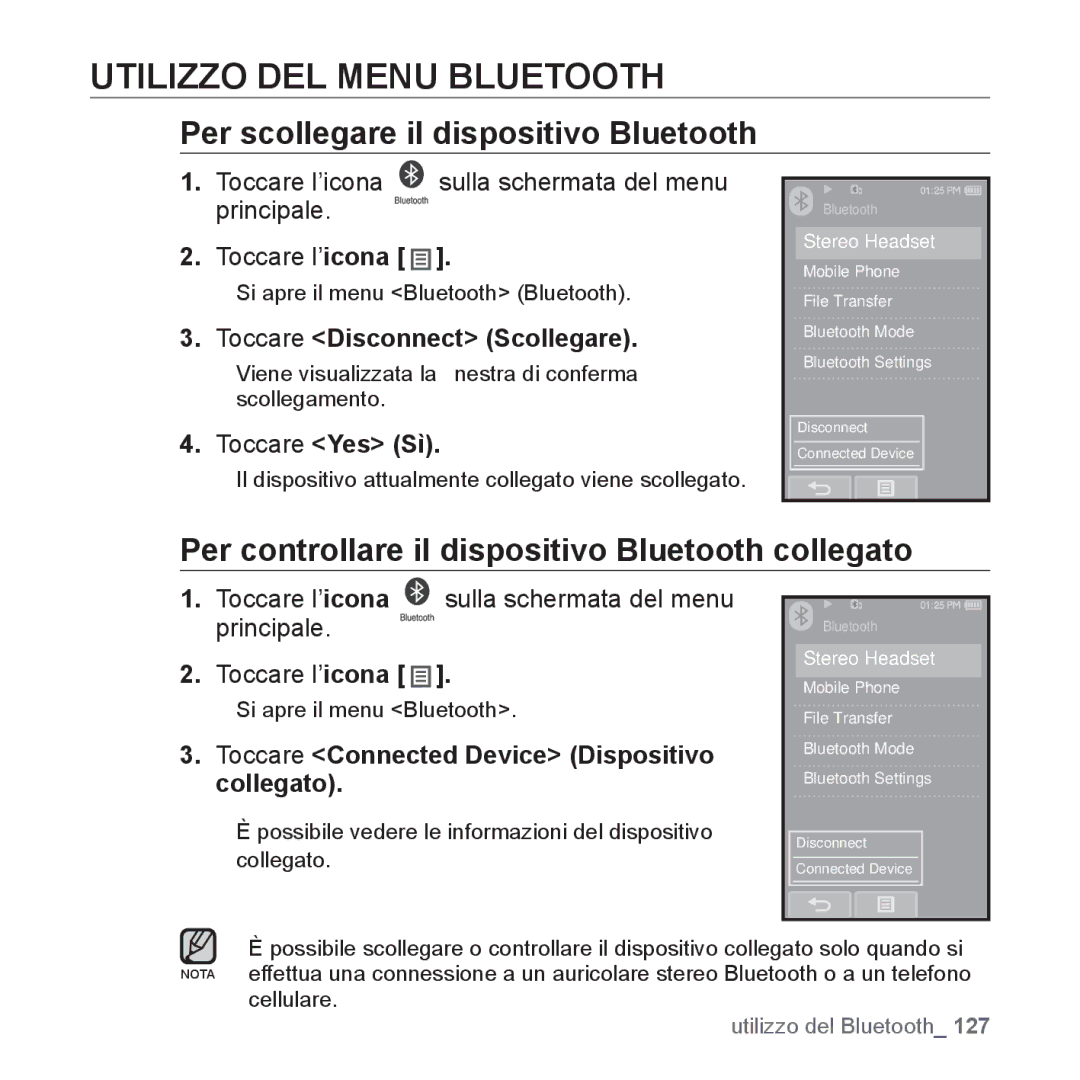 Samsung YP-P2JCB/XET Utilizzo DEL Menu Bluetooth, Per scollegare il dispositivo Bluetooth, Toccare Disconnect Scollegare 