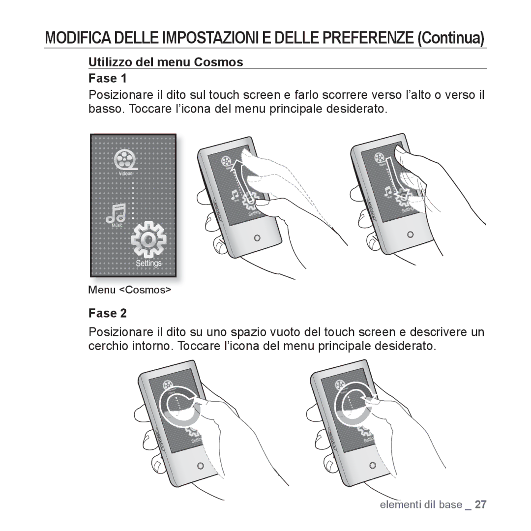 Samsung YP-P2JCB/XET, YP-P2JQB/XET, YP-P2JAB/XET, YP-P2JAW/XET manual Utilizzo del menu Cosmos Fase, Menu Cosmos 