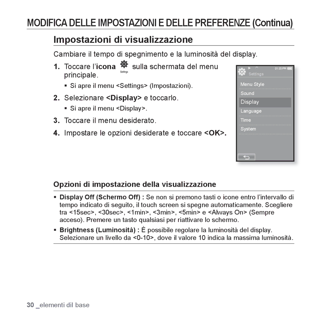 Samsung YP-P2JAW/XET manual Impostazioni di visualizzazione, Selezionare Display e toccarlo, ƒ Si apre il menu Display 