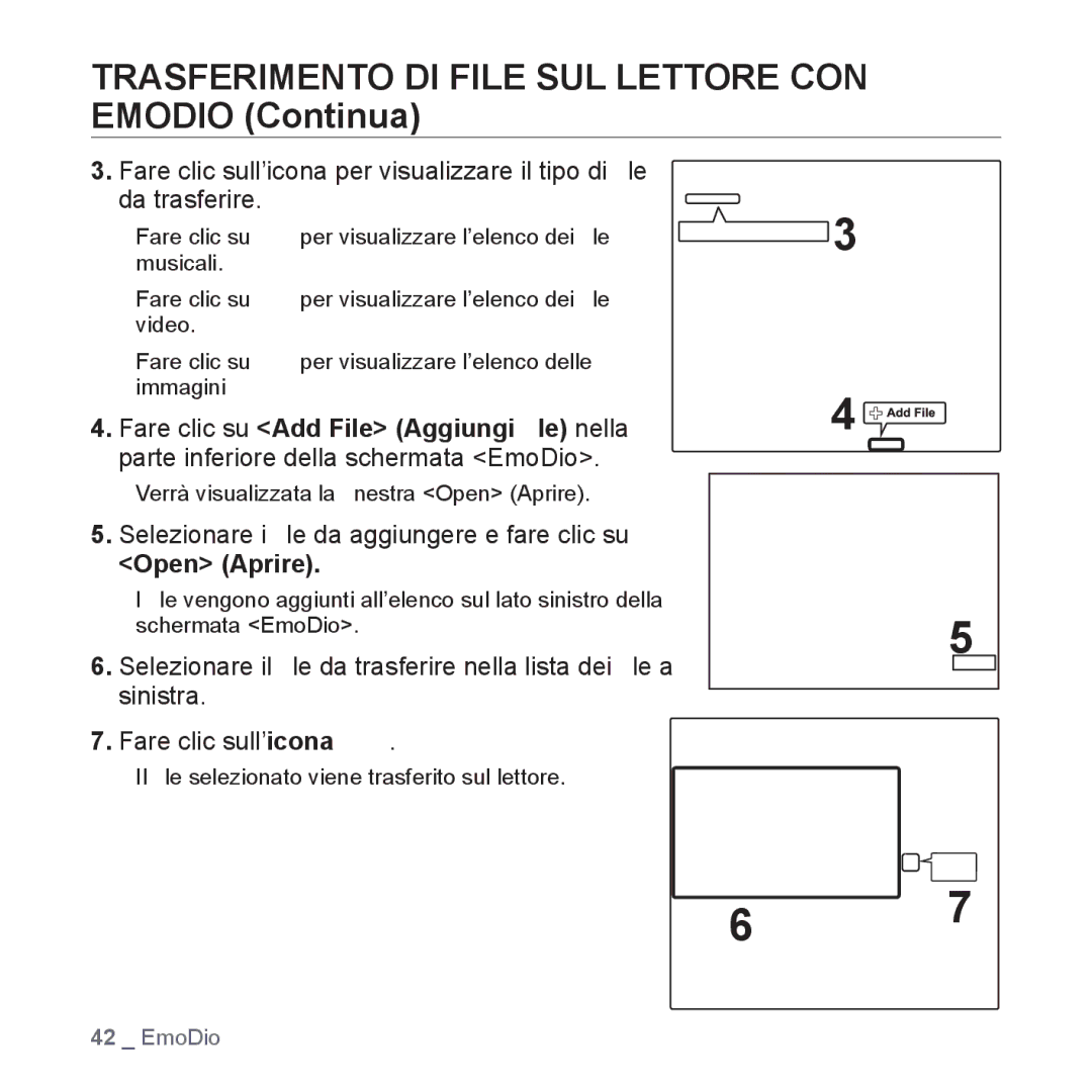 Samsung YP-P2JAW/XET Trasferimento DI File SUL Lettore CON Emodio Continua, Selezionare i ﬁle da aggiungere e fare clic su 