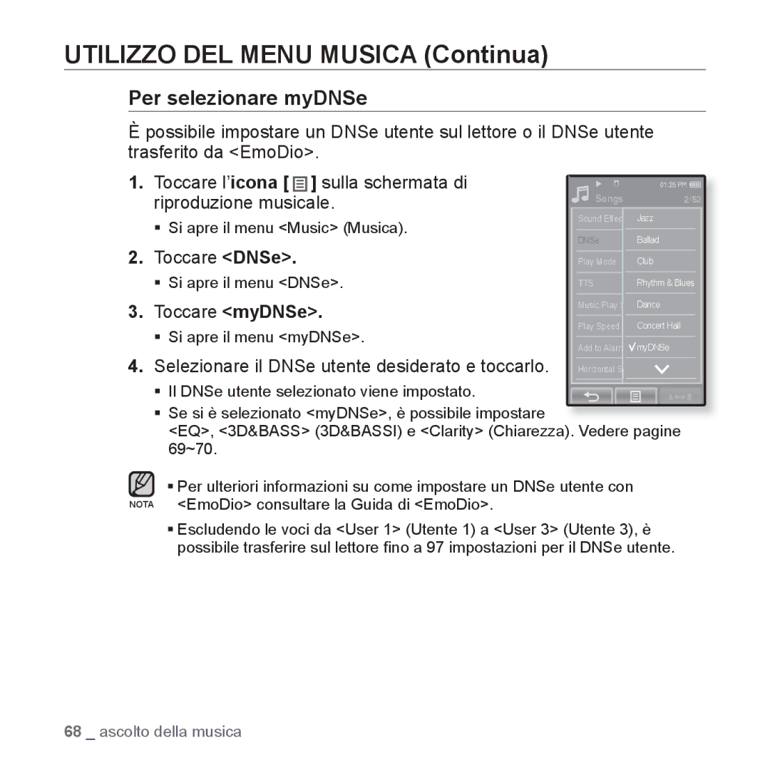 Samsung YP-P2JQB/XET manual Toccare myDNSe, Selezionare il DNSe utente desiderato e toccarlo, ƒ Si apre il menu myDNSe 