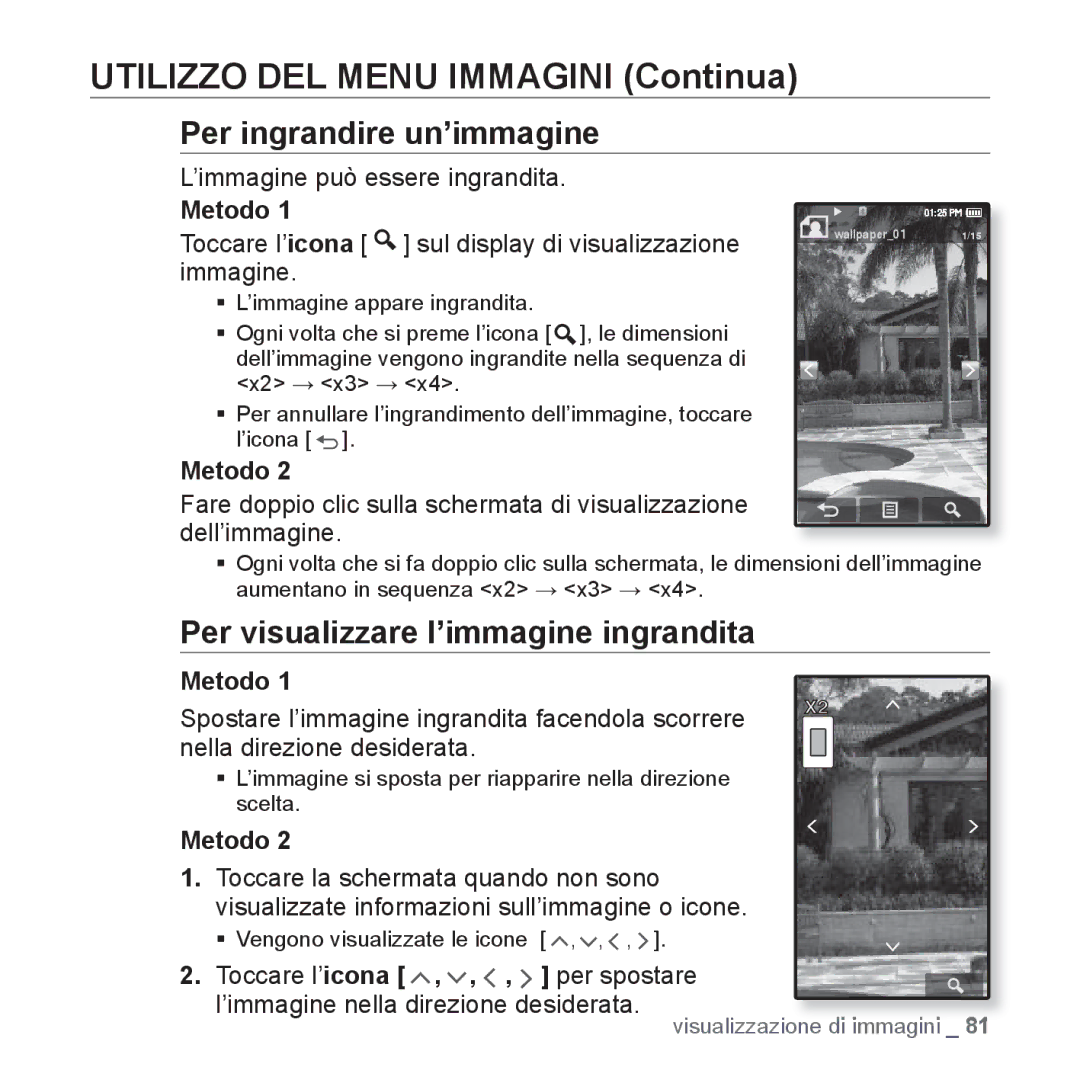 Samsung YP-P2JAB/XET Per ingrandire un’immagine, Per visualizzare l’immagine ingrandita, ’immagine può essere ingrandita 