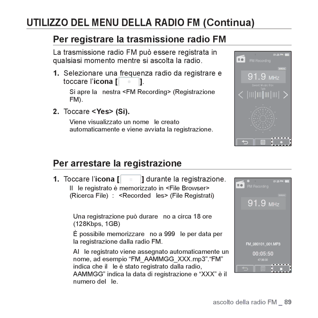 Samsung YP-P2JAB/XET, YP-P2JQB/XET, YP-P2JAW/XET Per registrare la trasmissione radio FM, Per arrestare la registrazione 