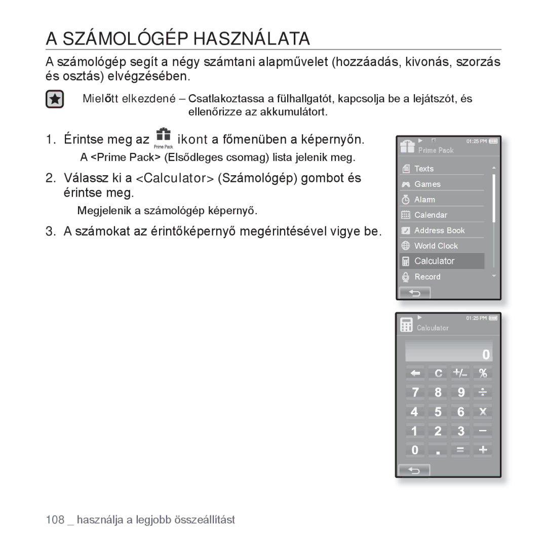 Samsung YP-P2JQB/XET, YP-P2JAB/XET manual Számológép Használata, Válassz ki a Calculator Számológép gombot és érintse meg 