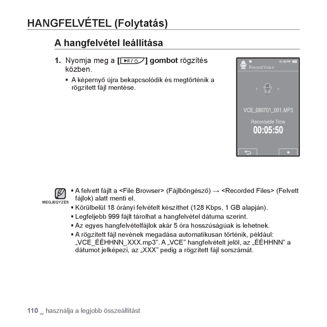 Samsung YP-P2JAW/XET, YP-P2JQB/XET Hangfelvétel Folytatás, Hangfelvétel leállítása, Nyomja meg a gombot rögzítés közben 