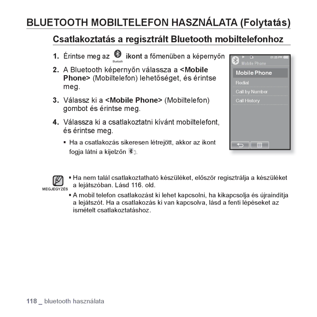 Samsung YP-P2JCB/XEE Bluetooth Mobiltelefon Használata Folytatás, Csatlakoztatás a regisztrált Bluetooth mobiltelefonhoz 