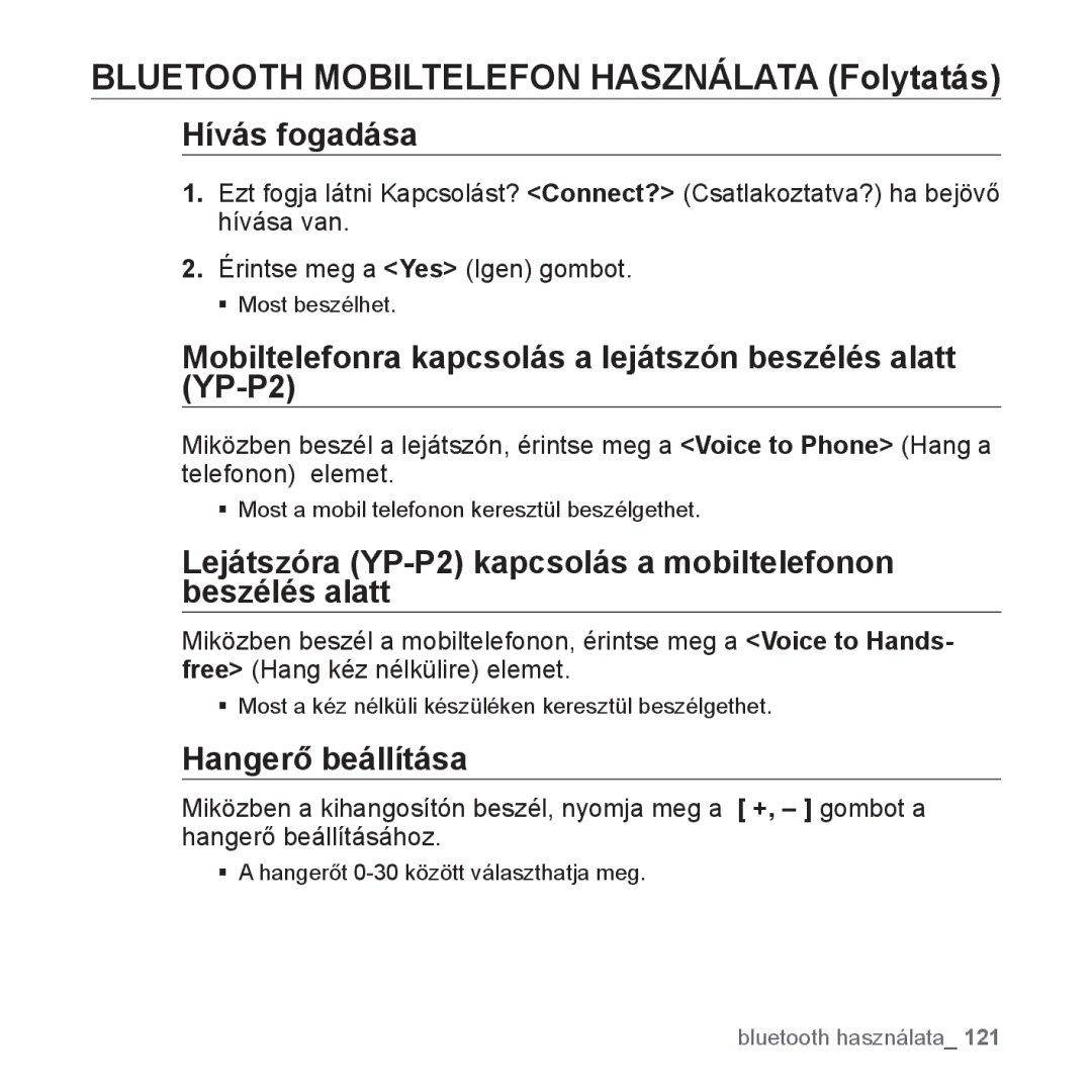 Samsung YP-P2JAB/XET manual Hívás fogadása, Mobiltelefonra kapcsolás a lejátszón beszélés alatt YP-P2, Hangerő beállítása 